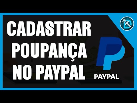 Como cadastrar CONTA POUPANÇA da CAIXA no PAYPAL