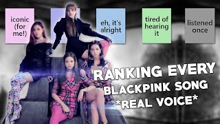 ranking every blackpink song and exposing my questionable taste