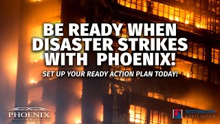 Be Ready When Disaster Strikes with Phoenix's Ready Action Plan!
