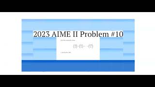 2022 AIME II Problem # 10