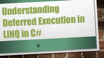 Understanding Deferred Execution in LINQ in C#