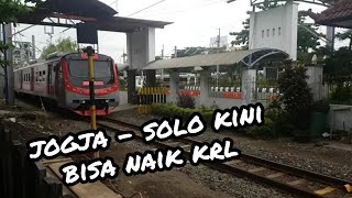 DARI JOGJA - KLATEN - SOLO KINI BISA NAIK KRL @ahmadlutfi1991
