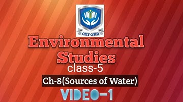 Class-5 (Environmental Studies) | Ch-9(Sources of Water) | Video-1