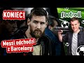 Messi odchodzi z Barcelony. Koniec pięknej ery, a początek...