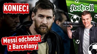 Messi odchodzi z Barcelony. Koniec pięknej ery, a początek...