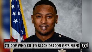 UPDATE: Cop Who Killed Black Deacon Gets Fired