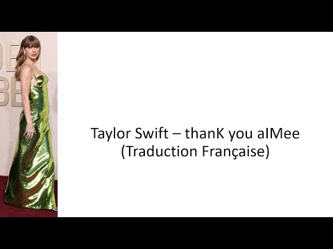 Taylor Swift   thanK you aIMee  Traduction Franaise 