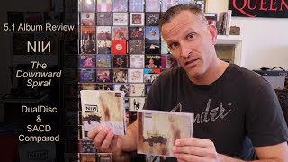 Surround Album Review - NIИ - The Downward Spiral - 5.1 DualDisc & SACD Compared