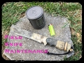 How To Do Easy Field Knife Maintenance