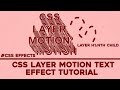 CSS Layer Motion Text Effect ✨ #css#html#animation#frontend#csseffects#codeio