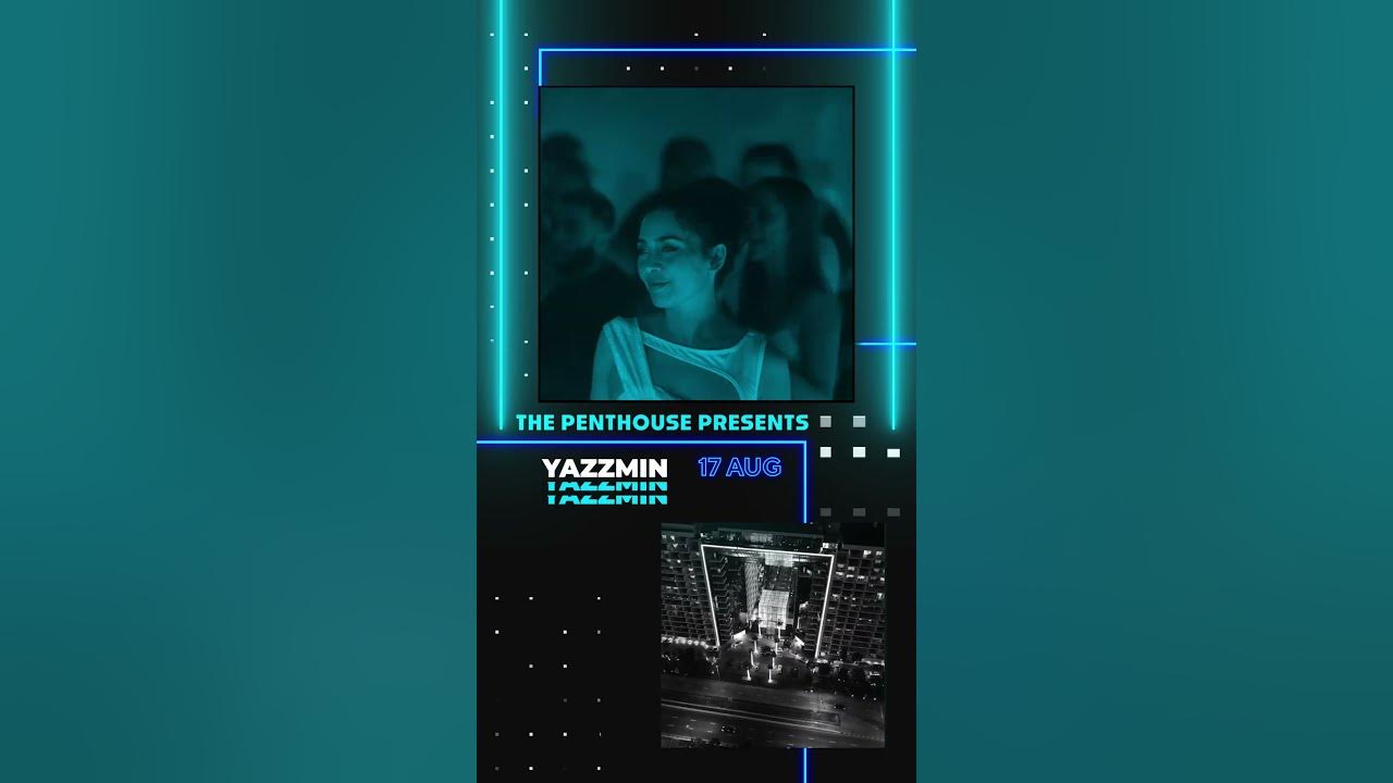 The Penthouse Presents with YazzMin – August 17 from 10pm