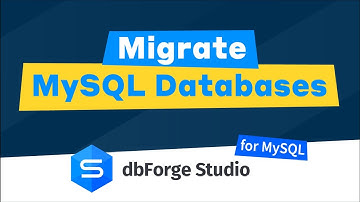 How to migrate MySQL databases with dbForge Studio for MySQL