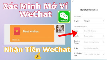 Xác Minh Tên Thật Mở Ví WeChat Mới Nhất. Cách Nhận Tiền Trong WeChat
