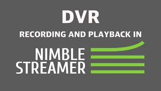 DVR recording and playback in Nimble Streamer