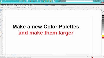 Corel Draw Tips & Tricks Make a new Color Palette and larger