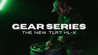 Gear Series The New Tlr7 Hl-X