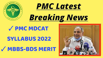 MDCAT 2022 Syllabus/PMC Latest Official News/MBBS BDS 2022 Merit Lists/NUMS 2022/NMDCAT 2022