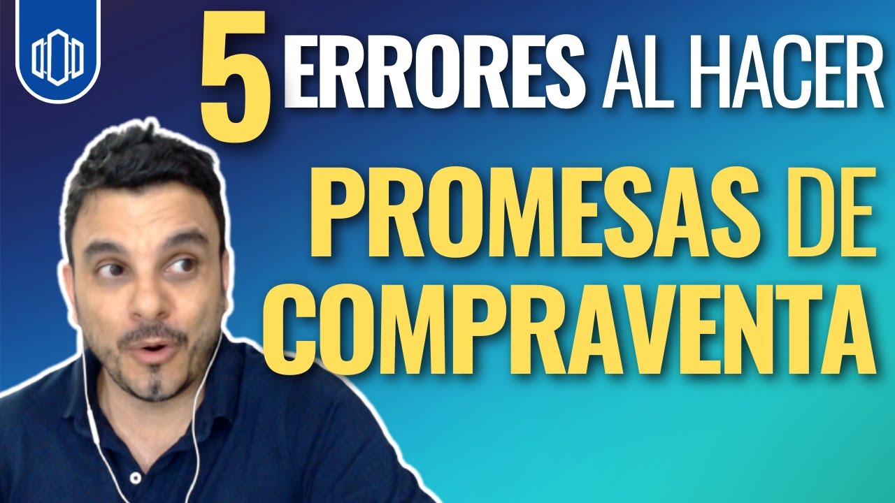 5 Cosas Importantes Antes de Hacer una Promesa de Compraventa