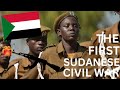 The First Sudanese Civil War (1955 - 1972)
