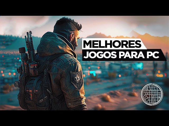 Melhores jogos para PC 2023  Ranking semanal dos 10 melhores