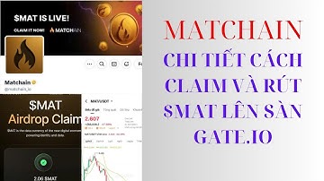 $MAT hướng dẫn claim $MAT về ví và rút lên sàn Gate.io để bán cho ae