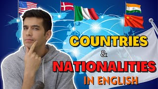 Talking About Countries \& Nationalities In English!