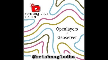 Openlayers + Geoserver in 60 minutes ⏱️ | Krishna G Lodha | GIS in 2021