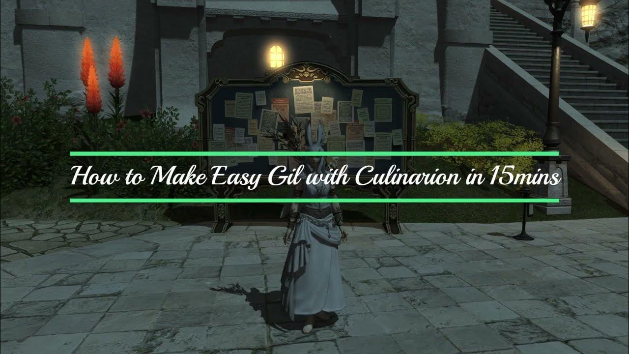 Ffxiv How To Make Gil As Culinarian How to Make Gil with Culinarian in 15mins - YouTube