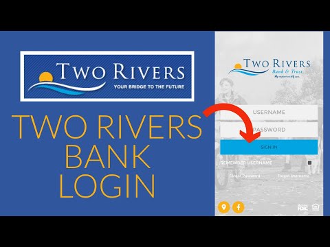 Two Rivers Bank Login Sign In: How to Login Two Rivers Online Banking Account 2021?