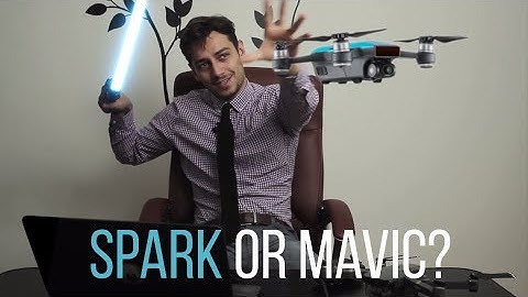 DJI Spark or the Mavic Pro - Which should you buy? Spark Vs Mavic