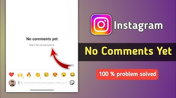 How to Fix No Comments Yet on Instagram