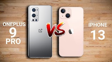 OnePlus 9 Pro vs iPhone 13