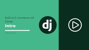Intro - Build an Ecommerce with Django
