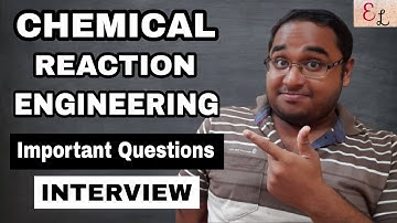 Chemical Reaction Engineering Important Interview Questions | CRE | Important Viva Questions