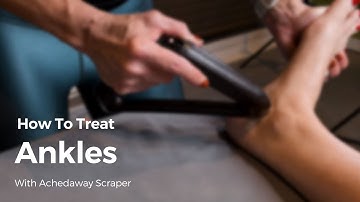 How To Treat Ankles with Achedaway Scraper (Therapist Use )