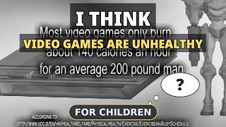 Thumbnail for I Think Video Games Are Unhealthy For Children