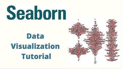 Complete Python Seaborn Tutorials for beginners from Start to End