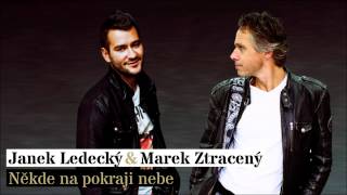 Janek Ledecký feat. Marek Ztracený - Někde na pokraji nebe chords