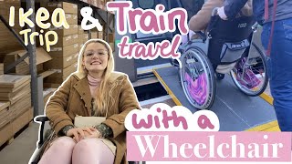 Getting a Train with a Wheelchair for the first time! And trip to IKEA. Accessibility experience GWR