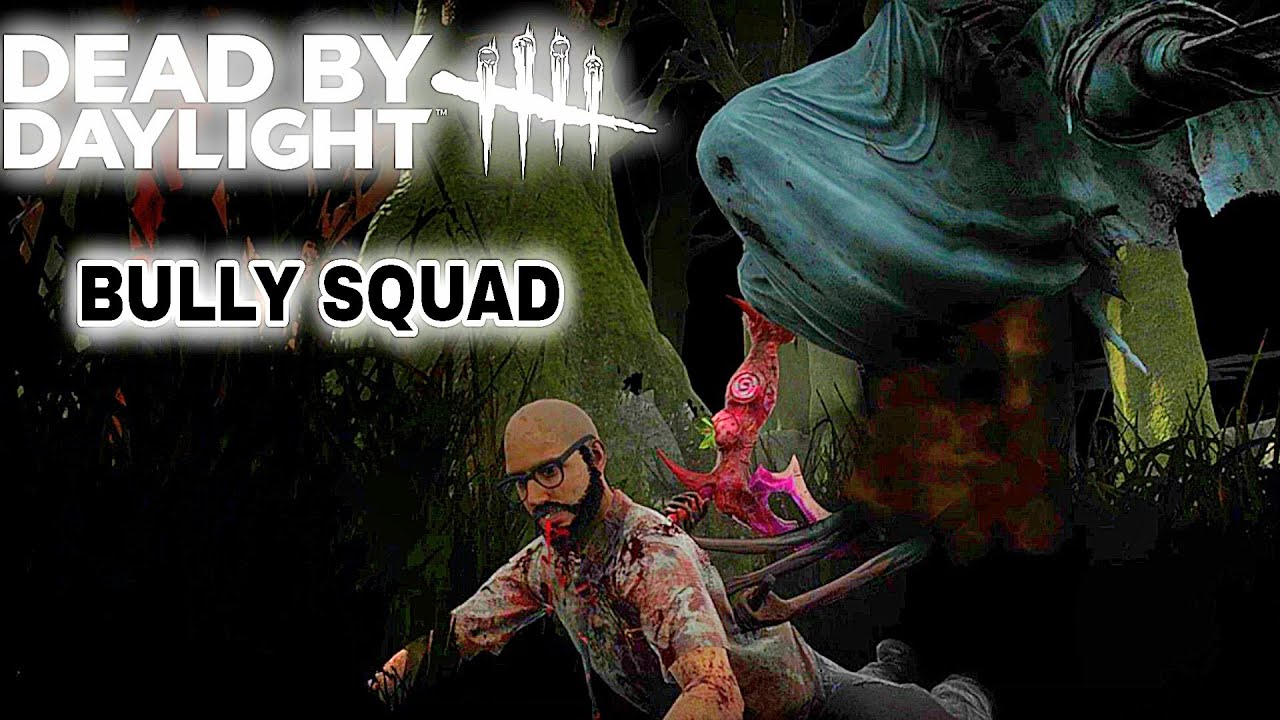 Dead By Daylight |What lurks in the shadows | Bully Squad VS Dredge (No ...