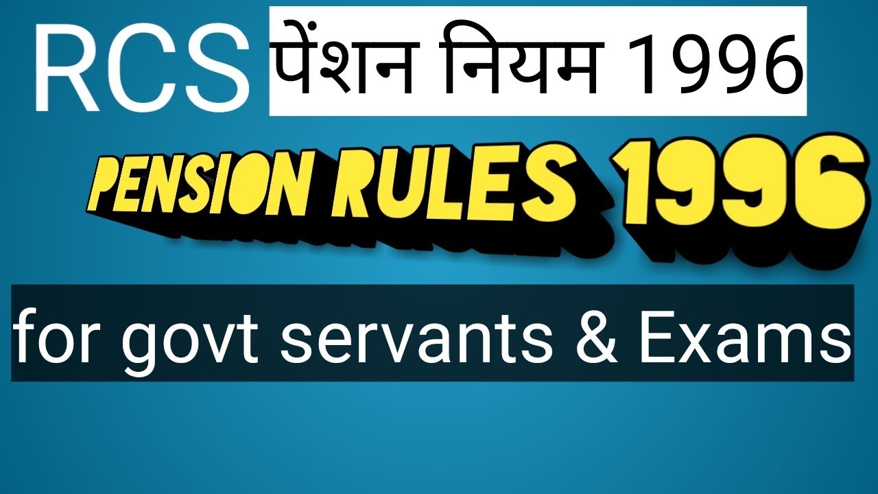 Rajasthan Pension Rules 1996 1996 Rule 30 32 42 YouTube