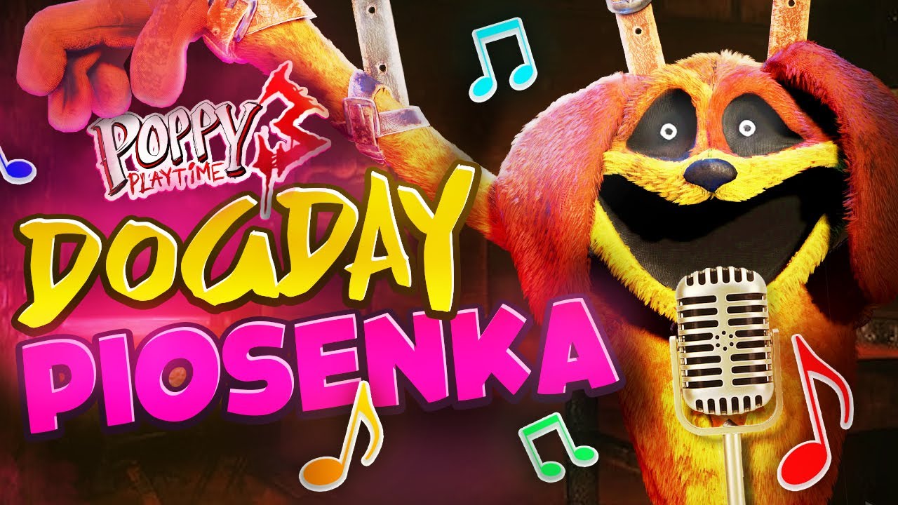 ♫ POPPY PLAYTIME *PIOSENKA* - „DOGDAY" z CHAPTER 3