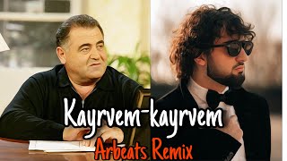Aram Asatryan & Grisha Asatryan - Kayrvem Kayrvem (Arbeats Remix)