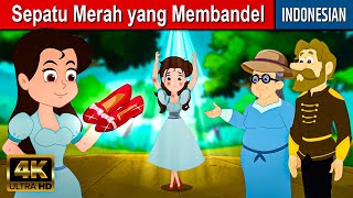 Sepatu Merah yang Membandel | Dongeng Bahasa Indonesia Terbaru | Cerita Dongeng Sebelum Tidur