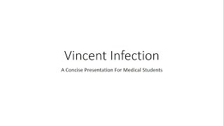 Vincent Infection - For Medical Students