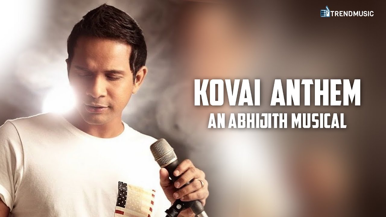 Kovai Anthem    Karthik  Abhijith Ramaswami  Mohan Rajan  TrendMusic