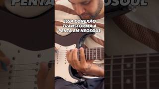 Pentatonica com neosoul! #shorts #guitarshorts #guitarra #guitarshorts
