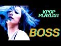 Kpop songs that make me feel like A BOSS ;; BADASS KPOP PLAYLIST