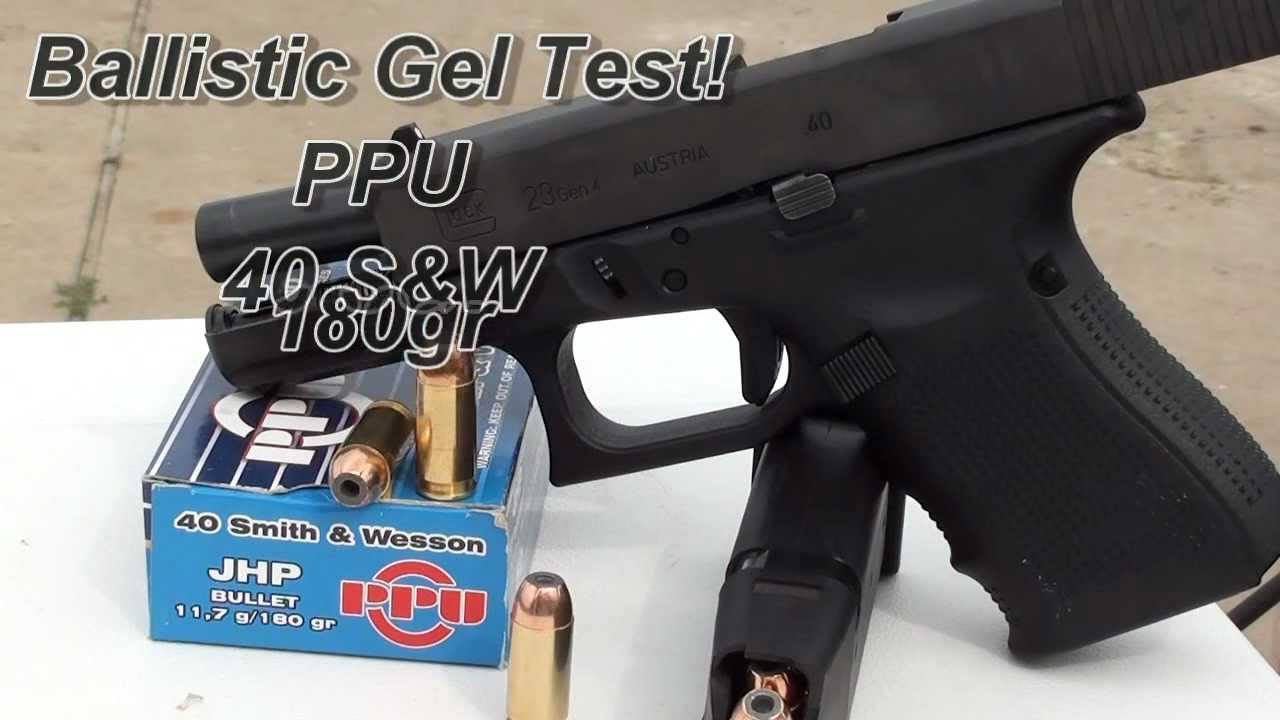 40 S&W Ballistic Gel Test. PPU 180gr JHP YouTube