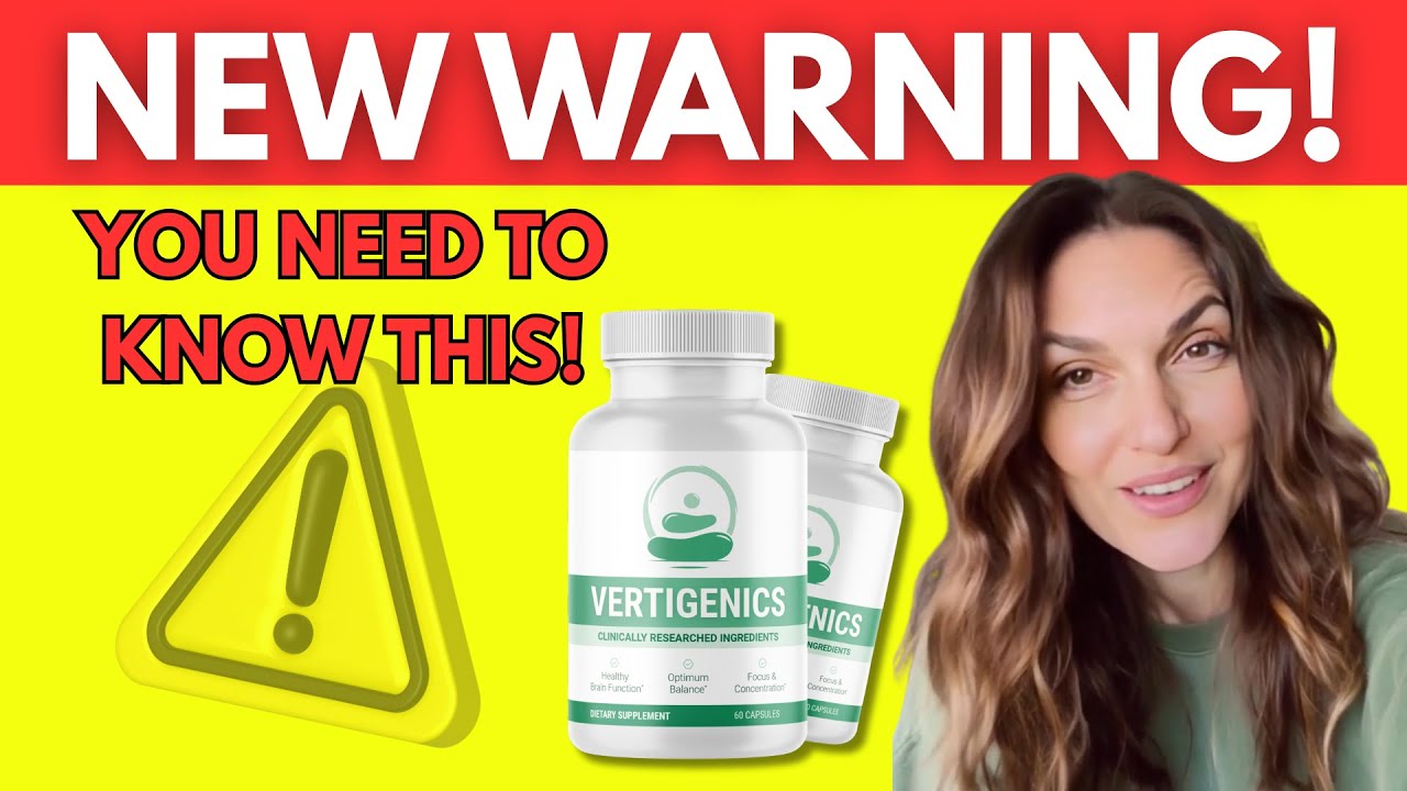 VERTIGENICS REVIEW (BEWARE!) VERTIGENICS REVIEWS – VERTIGENICS REALLY WORKS? – SUPPLEMENT INGREDIENT